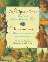 9780061468957-0061468959-Once Upon a Time/Habia una vez: Traditional Latin American Tales/Cuentos tradicionales latinoamericanos (Bilingual English-Spanish)