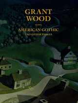 9780300232844-0300232845-Grant Wood: American Gothic and Other Fables