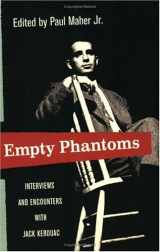 9781560256588-1560256583-Empty Phantoms: Interviews and Encounters with Jack Kerouac