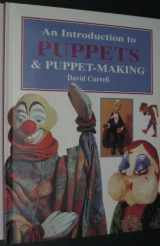 9781856278799-1856278794-An Introduction to Puppets and Puppet-making