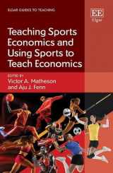 9781035308170-1035308177-Teaching Sports Economics and Using Sports to Teach Economics (Elgar Guides to Teaching)