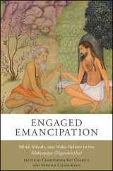 9781438458670-1438458673-Engaged Emancipation: Mind, Morals, and Make-Believe in the Moksopaya (Yogavasistha)