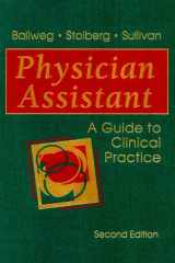 9780721676531-0721676537-Physician Assistant: A Guide to Clinical Practice