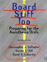 9780750671576-0750671572-Board Stiff Too: Preparing for the Anesthesia Orals