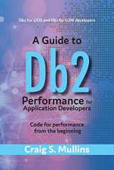 9781543944440-1543944442-A Guide to Db2 Performance for Application Developers: Code for Performance from the Beginning (1)