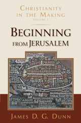 9780802878007-0802878008-Beginning from Jerusalem: Christianity in the Making, Volume 2