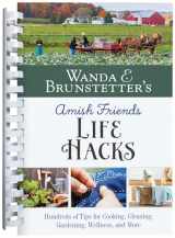 9781636096933-163609693X-Wanda E. Brunstetter's Amish Friends Life Hacks: Hundreds of Tips for Cooking, Cleaning, Gardening, Wellness, and More