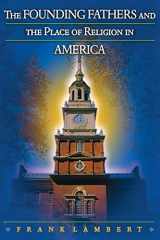 9780691126029-069112602X-The Founding Fathers and the Place of Religion in America