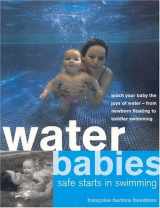 9781842159866-1842159860-Water Babies: Safe Starts in Swimming