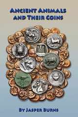9781979100939-1979100934-Ancient Animals and Their Coins