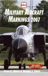 9781857802511-1857802519-Military Aircraft Markings 2007 (Abc)