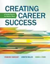 9781133313908-1133313906-Creating Career Success: A Flexible Plan for the World of Work (New 1st Editions in College Success)