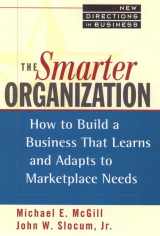 9780471598466-0471598461-The Smarter Organization: How to Build a Business That Learns and Adapts to Marketplace Needs