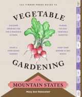 9781604694277-1604694270-The Timber Press Guide to Vegetable Gardening in the Mountain States (Regional Vegetable Gardening Series)