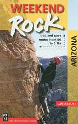 9780898869651-089886965X-Weekend Rock Arizona: Trad & Sport Routes from 5.0 to 5.10a