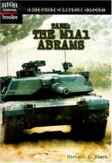 9780516235424-0516235427-Tank: The M1A1 Abrams (High-Tech Military Weapons)