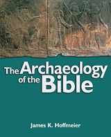 9780825461996-0825461995-The Archaeology of the Bible
