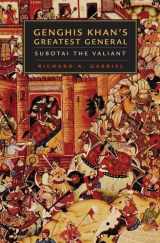 9780806137346-0806137347-Genghis Khan’s Greatest General: Subotai the Valiant