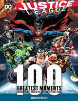 9780785836148-0785836144-Justice League: 100 Greatest Moments: Highlights from the History of the World's Greatest Superheroes (Volume 8) (100 Greatest Moments of DC Comics, 8)