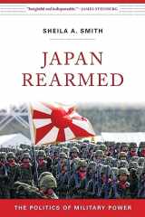 9780674293953-0674293959-Japan Rearmed: The Politics of Military Power