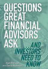 9781506219851-1506219853-Questions Great Financial Advisors Ask... and Investors Need to Know