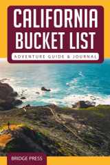 9781955149150-1955149151-California Bucket List Adventure Guide & Journal: Explore 50 Natural Wonders You Must See & Log Your Experience!
