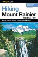 9780762736263-0762736267-Hiking Mount Rainier National Park: A Guide to the Park's Greatest Hiking Adventures (Regional Hiking Series)