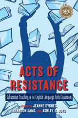 9781975503307-1975503309-Acts of Resistance [OP]: Subversive Teaching in the English Language Arts Classroom