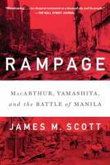 9780393357561-0393357562-Rampage: MacArthur, Yamashita, and the Battle of Manila