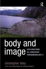 9781598743135-1598743139-Body and Image: Explorations in Landscape Phenomenology 2