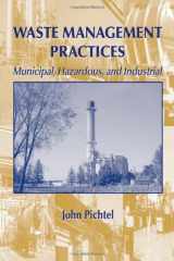 9780849335259-0849335256-Waste Management Practices: Municipal, Hazardous, and Industrial