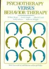 9780674722286-0674722280-Psychotherapy Versus Behavior Therapy (Commonwealth Fund Books)