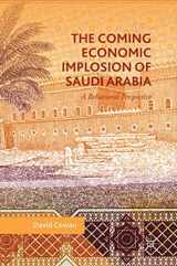 9783319747088-3319747088-The Coming Economic Implosion of Saudi Arabia: A Behavioral Perspective