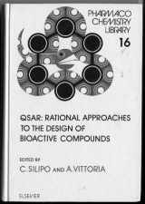 9780444888396-044488839X-Qsar: Rational Approaches to the Design of Bioactive Compunds : Proceedings of the VIII European Symposium on Quantitative Structure-Activity Relati (Pharmacochemistry Library, V. 16)