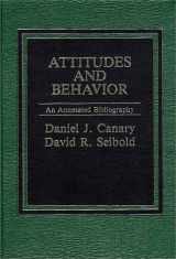9780275911379-0275911373-Attitudes and Behavior: An Annotated Bibliography