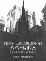 9780486275918-0486275914-Erich Mendelsohn's "Amerika": 82 Photographs