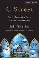 9780316120562-0316120561-C Street: The Fundamentalist Threat to American Democracy
