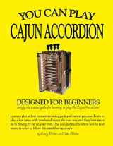9780961424596-0961424591-You Can Play Cajun Accordion