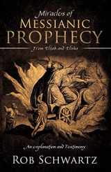 9781619046139-161904613X-Miracles of Messianic Prophecy