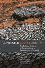 9781847013224-1847013228-Contested Sustainability: The Political Ecology of Conservation and Development in Tanzania (Eastern Africa Series, 54)