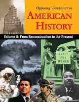 9780737731873-0737731877-Opposing Viewpoints in American History
Vol II: From Reconstruction to the Present (paperback edition) Volume 2