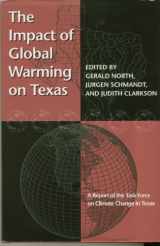 9780292755550-0292755554-The Impact of Global Warming on Texas: A Report of the Task Force on Climate Change in Texas