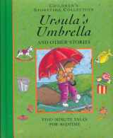 9781840844269-1840844264-Ursula's Umbrella and Other Stories: Five-Minute Tales for Bedtime (Children's Storytime Collection)