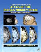 9780123725592-0123725593-A Combined MRI and Histology Atlas of the Rhesus Monkey Brain in Stereotaxic Coordinates