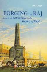 9780195667097-0195667093-Forging the Raj: Essays on British India in the Heyday of Empire
