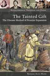 9780313353383-0313353387-The Tainted Gift: The Disease Method of Frontier Expansion (Native America: Yesterday and Today)