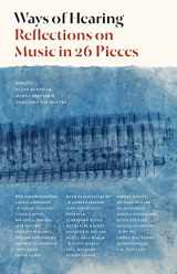 9780691204475-0691204470-Ways of Hearing: Reflections on Music in 26 Pieces