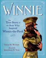 9780805097153-0805097155-Winnie: The True Story of the Bear Who Inspired Winnie-the-Pooh