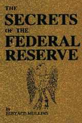 9781774642382-1774642387-The Secrets of the Federal Reserve