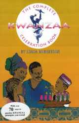 9780963902689-0963902687-The Complete Kwanzaa Celebration Book